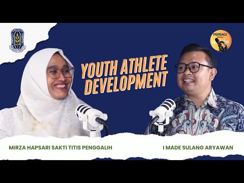 Youth Athlete Development | PERSAGI Kabupaten Sikka PODCAST Eps. 13